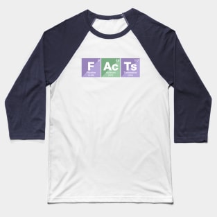 Facts Baseball T-Shirt